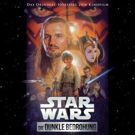 Album cover of Star Wars: Die Dunkle Bedrohung (Das Original-Hörspiel zum Kinofilm)