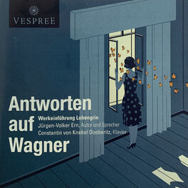 Album cover of Antworten auf Wagner: Werkeinführung Lohengrin