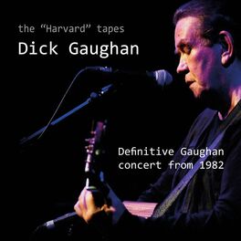 Album cover of The Harvard Tapes - Definitive Gaughan Concert From 1982 (Live)