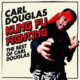 Album cover of Kung Fu Fighting: The Best Of Carl Douglas
