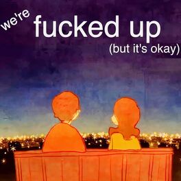 Album cover of fucked up (but it's okay) [feat. Angèle]