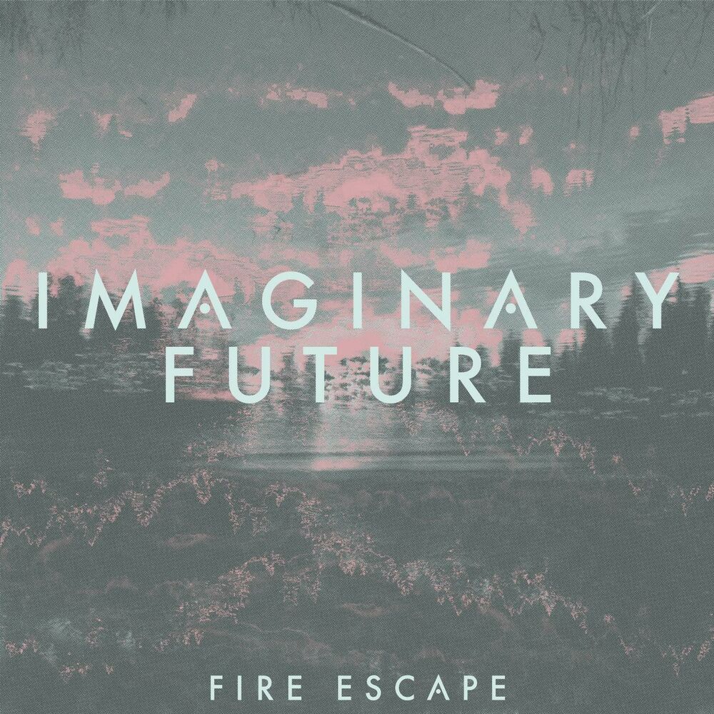 Future is fire. Imaginary Future.