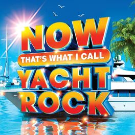 Album cover of NOW That's What I Call Yacht Rock