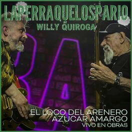 Album cover of El Loco del Arenero / Azucar Amargo (Vivo En Obras)