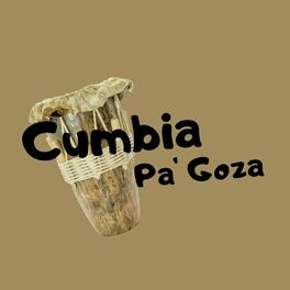Album cover of Cumbia Pa' Goza