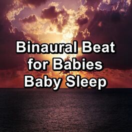 Album cover of Binaural Beat for Babies Baby Sleep