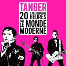 Album cover of Il est toujours 20 heures dans le monde moderne