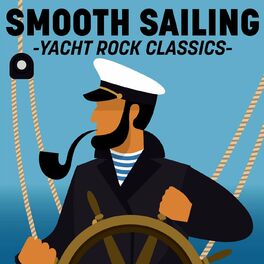 Album cover of Smooth Sailing - Yacht Rock Classics
