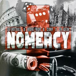 Album cover of No Mercy (feat. Og Eastbull, Andre Faida & Dr. Wesh)