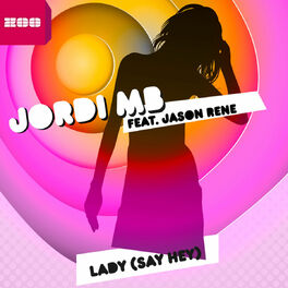 Album cover of Lady (Say Hey)