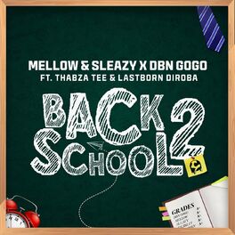 Album cover of Back2School (feat. Thabza Tee & LastBorn Diroba)