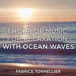 Album cover of 1 Hour of Music for Relaxation with Ocean Waves