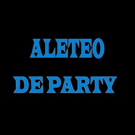 Album cover of Aleteo - De Party