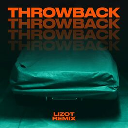 Album cover of Throwback (LIZOT Remix)