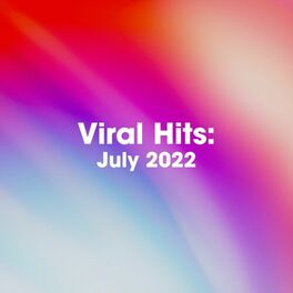 Album cover of Viral Hits: July 2022