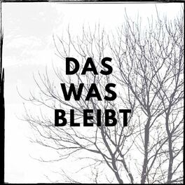 Album cover of Das was bleibt