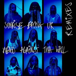 Album cover of Sunrise Bang Ur Head Against Tha Wall (Remixes)