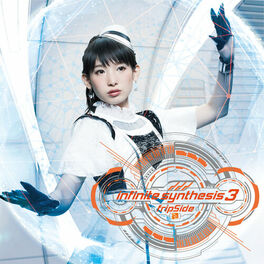 Fripside - infinite synthesis 3: lyrics and songs | Deezer