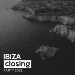 Album cover of Ibiza Closing Party 2022