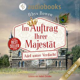 Album cover of Adel unter Verdacht - Im Auftrag Ihrer Majestät-Reihe Staffel 1, Band 4 (Ungekürzt)