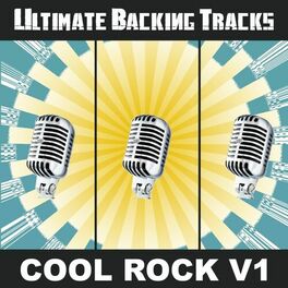 Album cover of Ultimate Backing Tracks: Cool Rock, Vol. 1