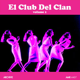 Varios Artistas - El Club del Clan Volume 1: letras de canciones | Deezer