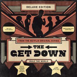Album cover of The Get Down: Original Soundtrack From The Netflix Original Series (Deluxe Version)