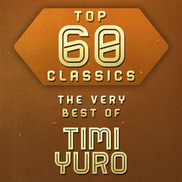Album cover of Top 60 Classics - The Very Best of Timi Yuro