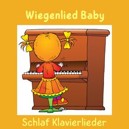 Album cover of Wiegenlied Baby Schlaf Klavierlieder