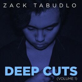 Album cover of Zack Tabudlo Deep Cuts 2015-2019, Vol.1