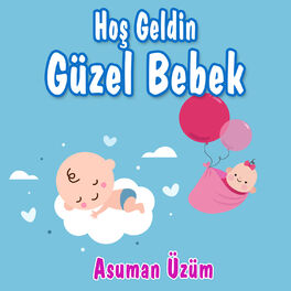 Album cover of Hoş Geldin Güzel Bebek
