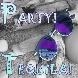 Album cover of Party! Tequila!