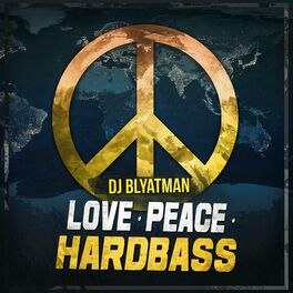Album cover of Love Peace Hardbass