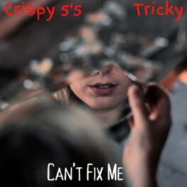 Album cover of Can't Fix Me (feat. Tricky)