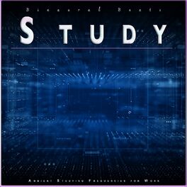 Album cover of Binaural Beats Study: Ambient Studying Frequencies for Work