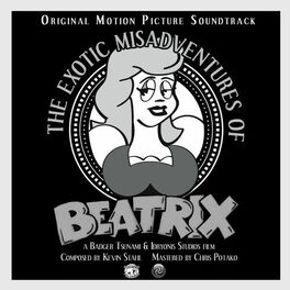 Album cover of The Exotic Misadventures of Beatrix (Original Motion Picture Soundtrack)