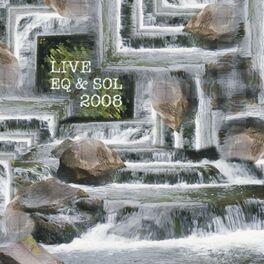 Album cover of Live EQ & Sol 2008