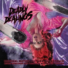 Album cover of Deadly Dealings (Original Motion Picture Soundtrack)