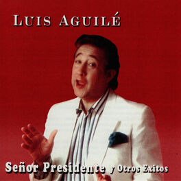 Album cover of Señor Presidente y Otros Exitos