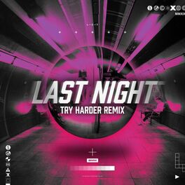 Album cover of Last Night (Try Harder Remix)