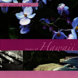 Album cover of The World's a Stage - The Music of Hawaii