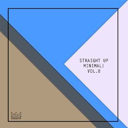 Album cover of Straight Up Minimal! Vol. 8