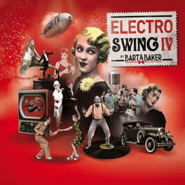 Album cover of Electro Swing IV by Bart & Baker