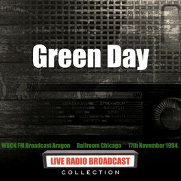 Album cover of Green Day - WBCN FM Broadcast Aragon Ballroom Chicago 17th November 1994.