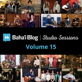 Album cover of Baha'i Blog Studio Sessions, Vol. 15