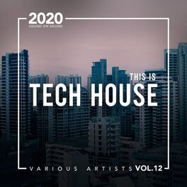 Album cover of This Is Tech House, Vol. 12