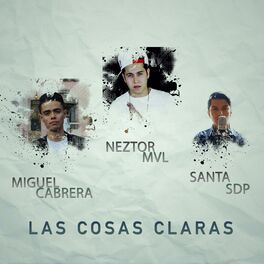 Album cover of Las Cosas Claras (feat. Miguel Cabrera & Neztor MVL)