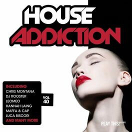 Album cover of House Addiction, Vol. 40