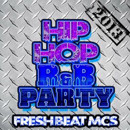 Album cover of Hip Hop R&B Party 2013