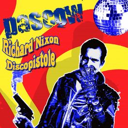 Album cover of Richard Nixon Discopistole
